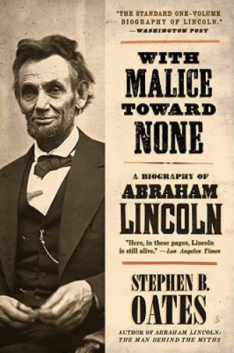 With Malice Toward None: A Life of Abraham Lincoln – Paperback – GOOD
