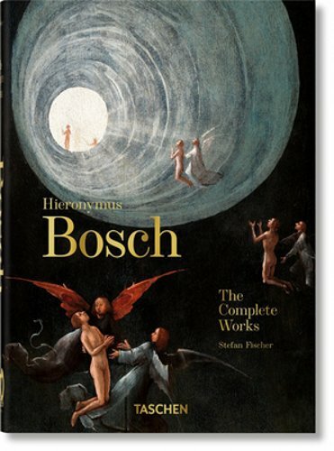 Hieronymus Bosch. The Complete Works. 40th Ed. by Stefan Fischer: New