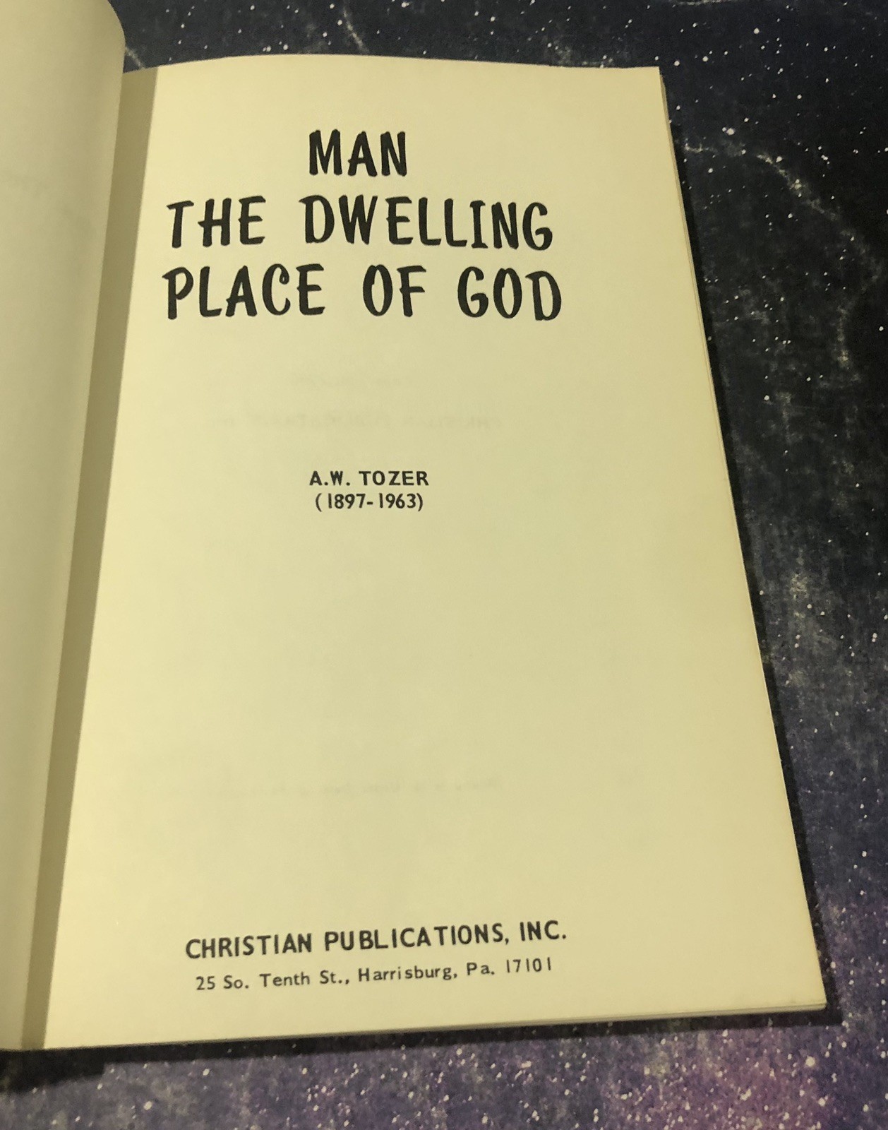 1966 Man The Dwelling Place of God A W Tozer Christian Publications Paperback