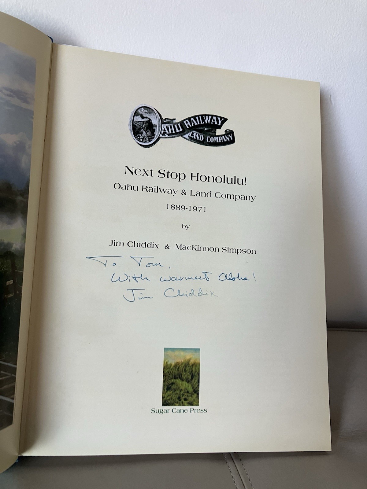 Signed „Next Stop Honolulu“ Hawaii Railroad Book by Author Jim Chiddix
