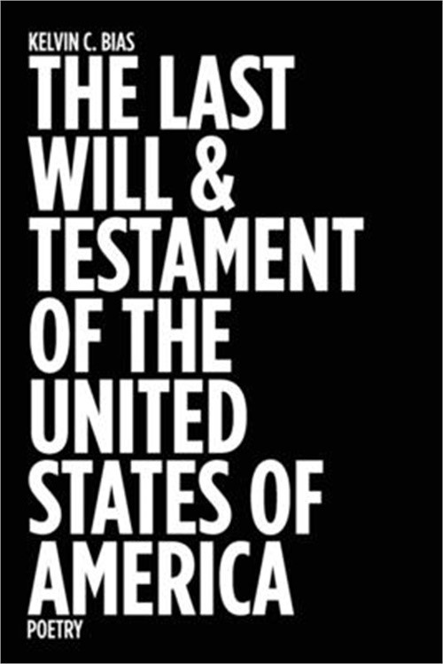 The Last Will & Testament of the United States of America: Poetry (Paperback or
