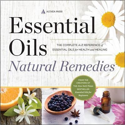 Essential Oils Natural Remedies: The Complete A-Z Reference of Essential Oils…