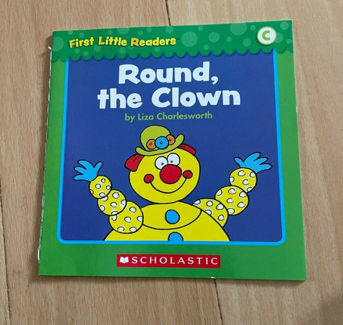 FIRST LITTLE READERS, LIZ CHARLESWORTH, ROUND, THE CLOWN, 14 by 14CM