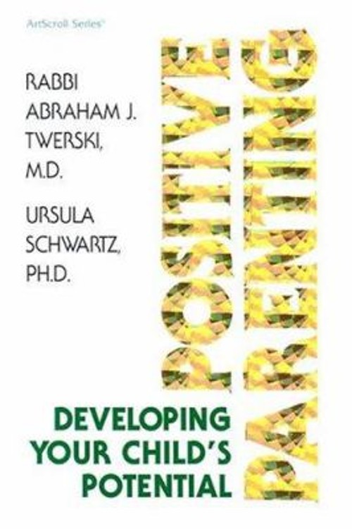 Positive Parenting Hardcover Abraham J. Twerski