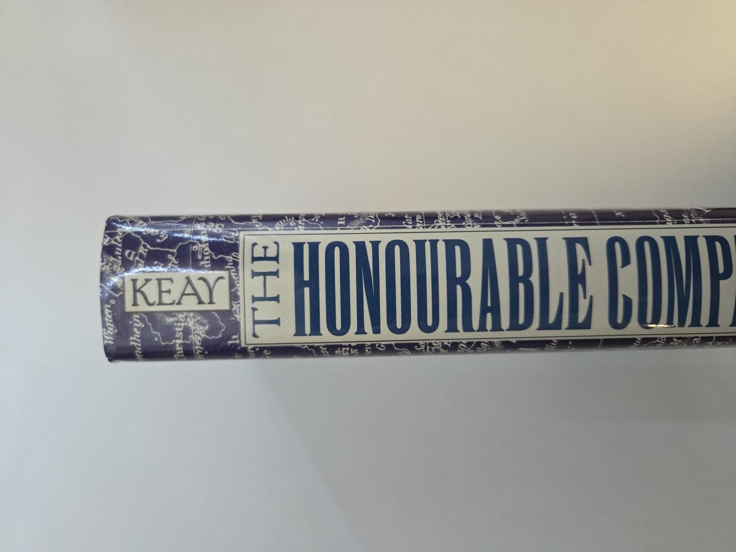 The Honourable Company: A History of the English East India Company John Keay HC
