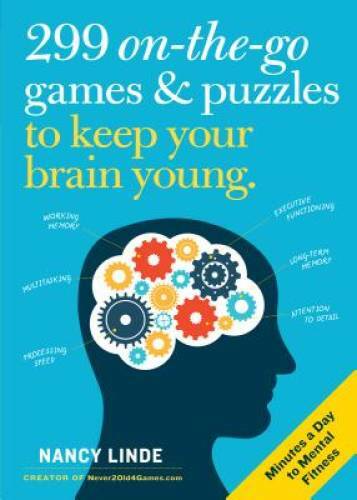 299 On-the-Go Games & Puzzles to Keep Your Brain Young: Minutes a Day to – GOOD