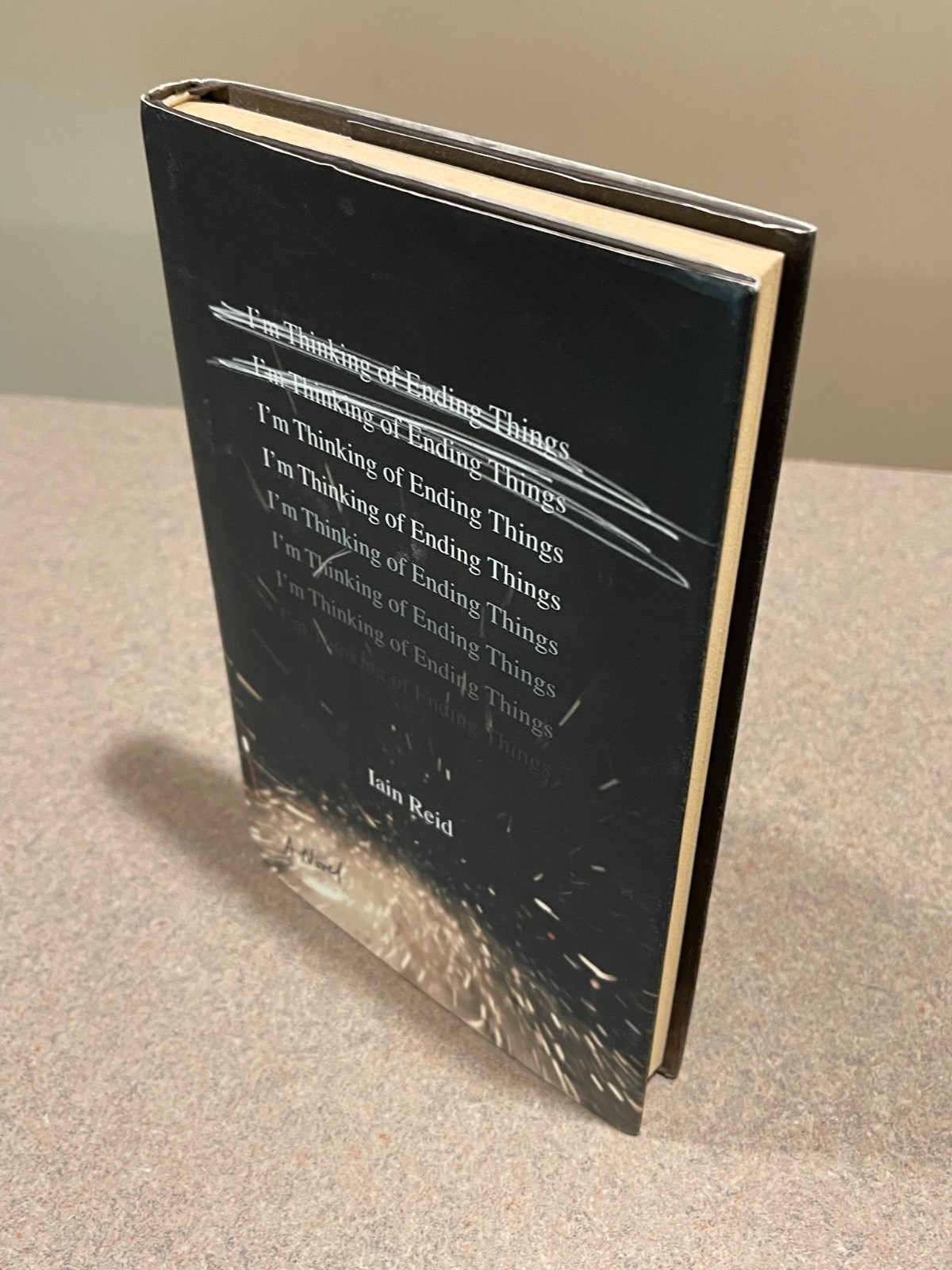 I’m Thinking of Ending Things by Iain Reid (First Edition 2nd Printing Hardcover