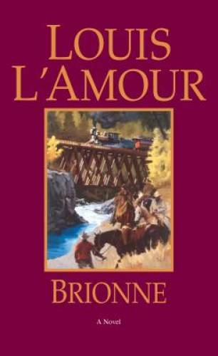 Brionne: A Novel – Paperback By L’Amour, Louis – GOOD