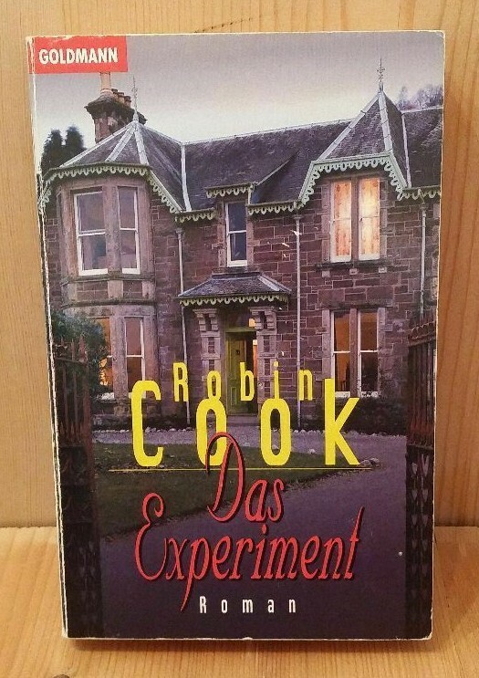 The Experiment Novel Robin Cook Wilhelm Goldmann Verlag 1995 399 Pages