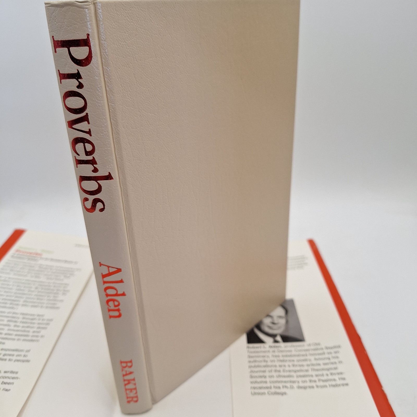 A Commentary on Proverbs ~ Robert L. Alden ~ 1983 HCDJ ~ Baker Book House