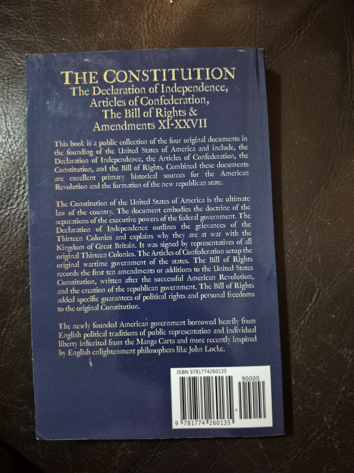Constitution of the United States of America : The Declaration of Independence,