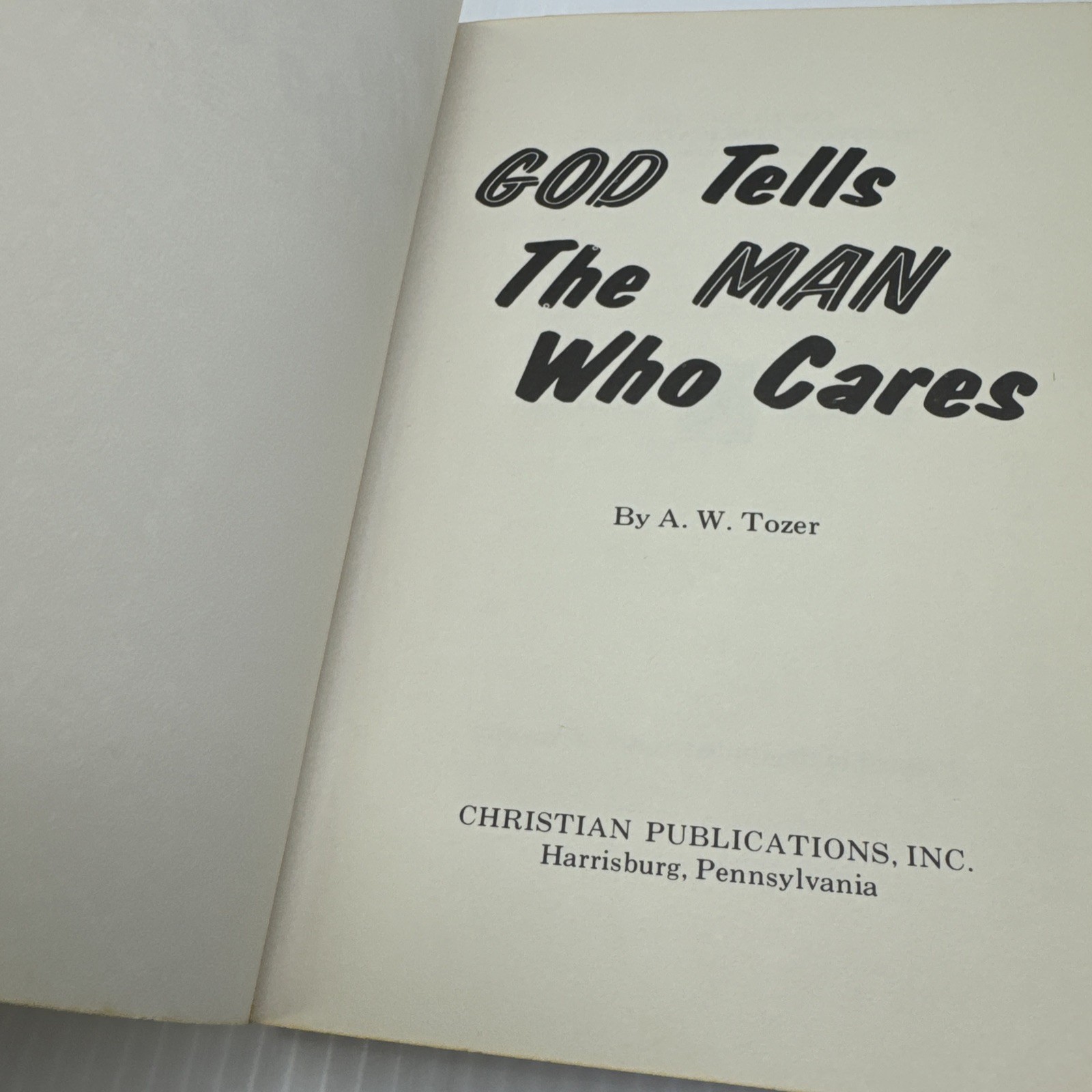 God Tells the Man Who Cares A. W. Tozer Paperback 1970 Christian Publications