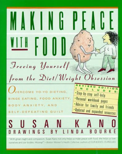 Making Peace with Food by Susan Kano (1989, Trade Paperback, Reprint,Revised edi