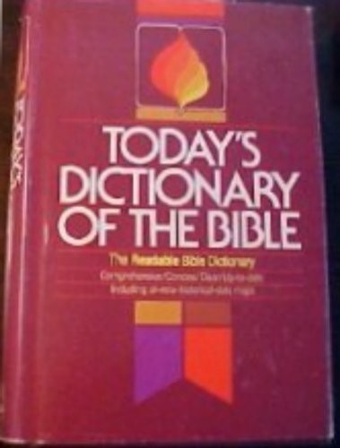 TODAY’S DICTIONARY OF THE BIBLE By T. A. Bryant – Hardcover **BRAND NEW**