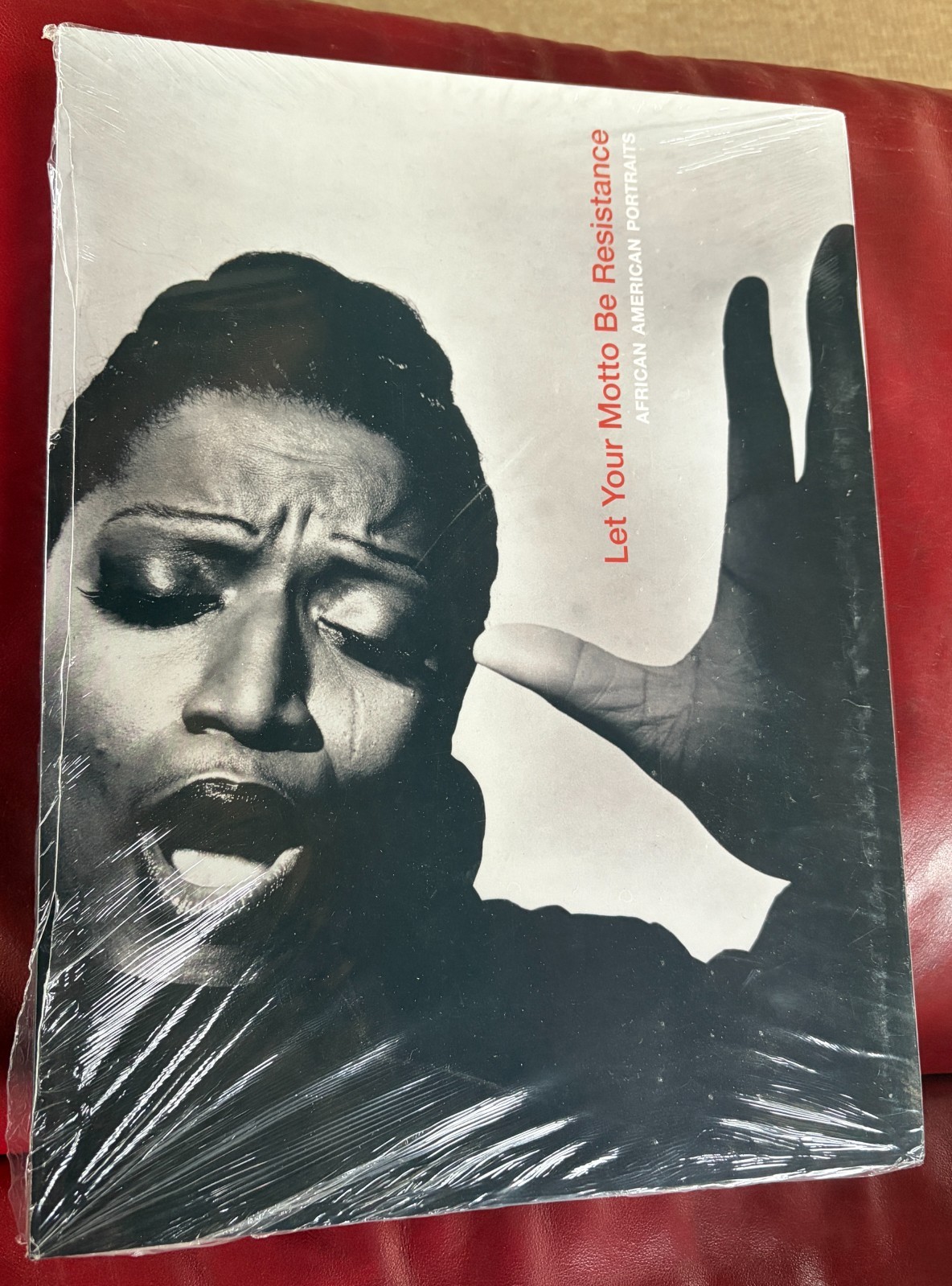 Let Your Motto Be Resistance: African American Portraits, Book New in Shrinkwrap
