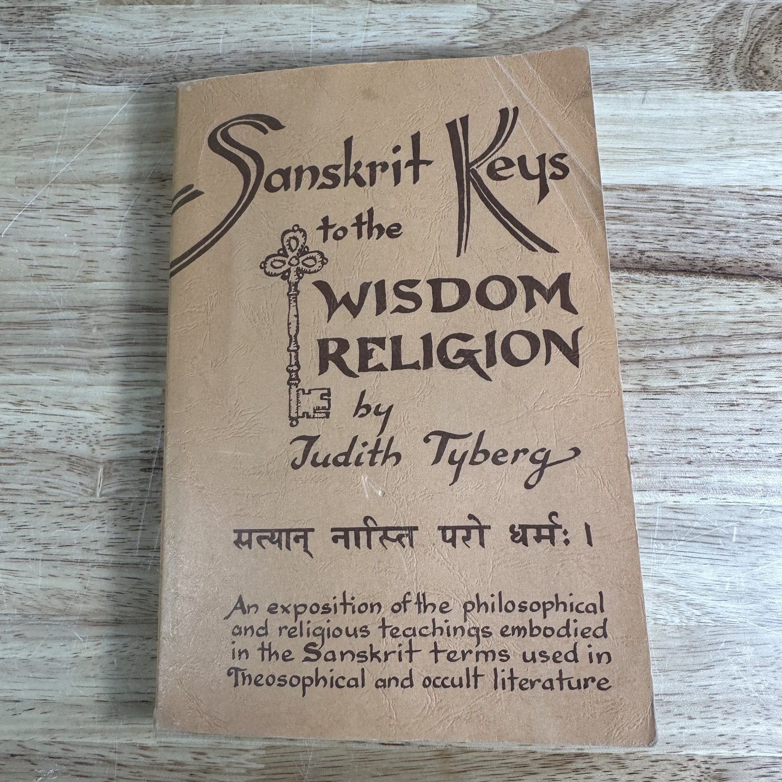 Sanskrit Keys to the Wisdom-Religion Judith Tyberg 1976 Second Edition Theosophy