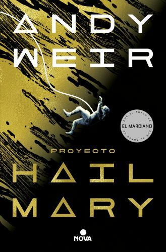 Proyecto Hail Mary: in Spanish (Spanish Edition), Weir, Andy, Excellent Book