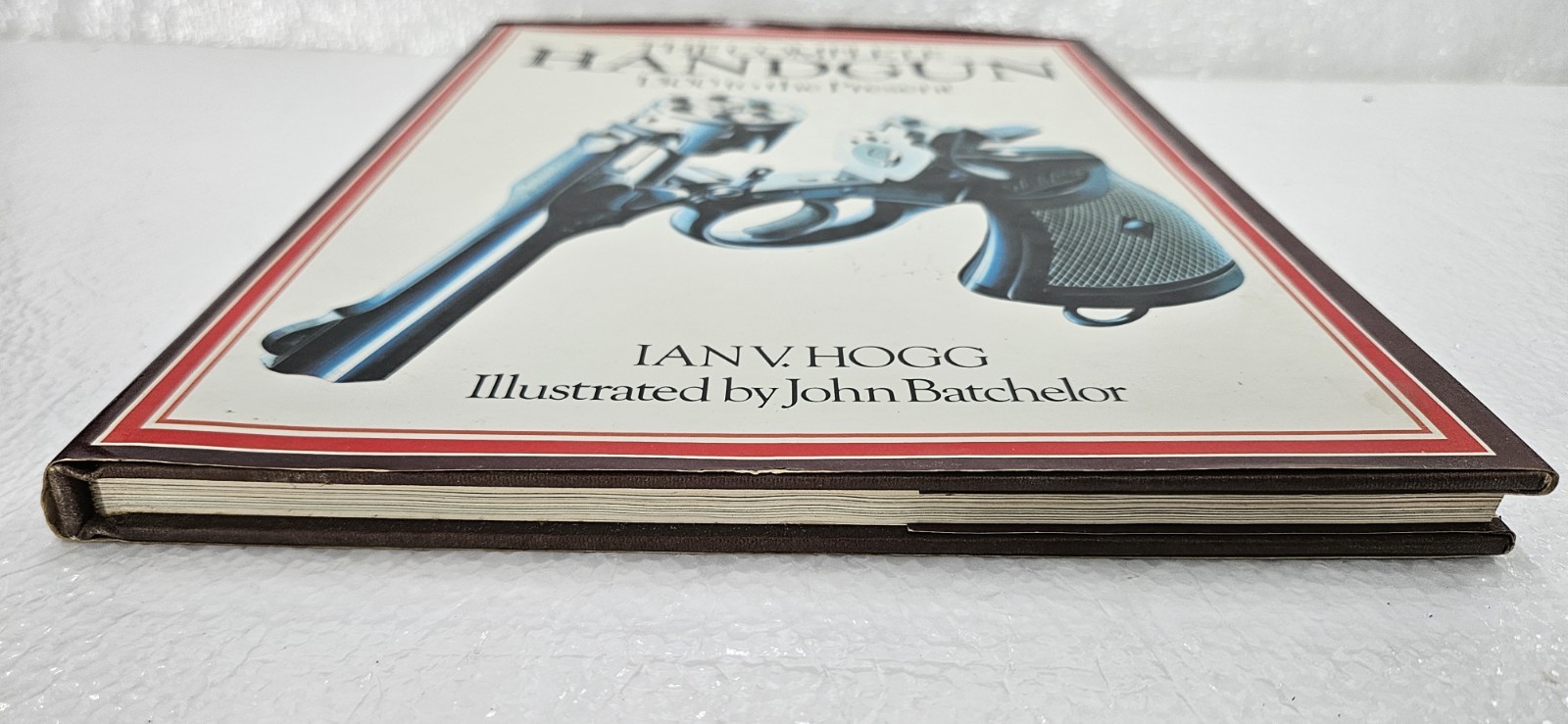 The Complete Handgun 1300 to Present Ian V Hogg 1979 Vintage Hardcover Book