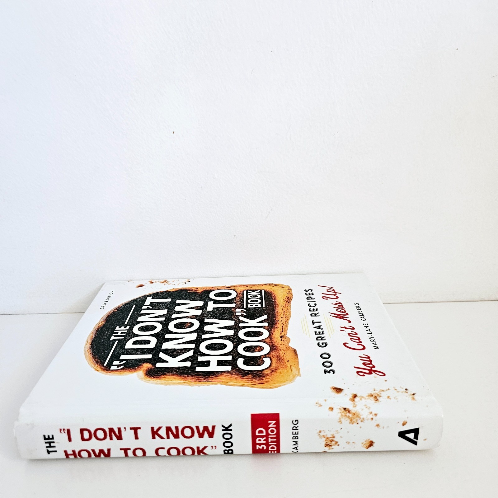 The I Don’t Know How to Cook Book Mary-Lane Kamberg 300 Easy Recipes 3rd Edition