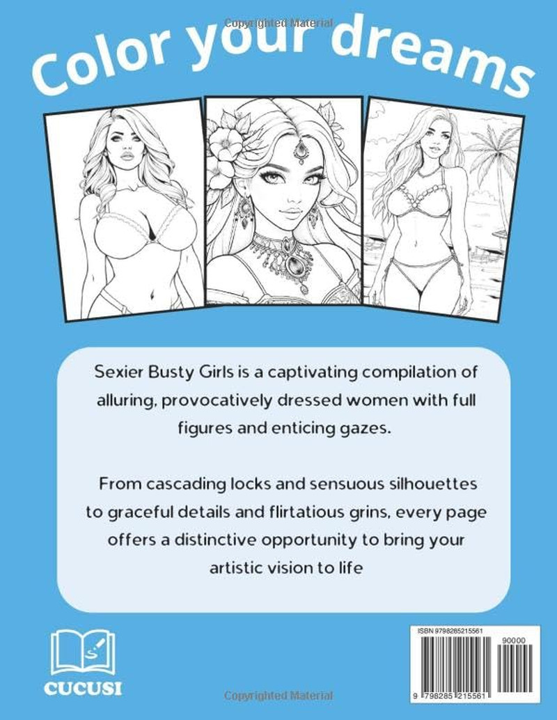 Sexier Busty Girls Coloring book: 40 Erotic Illustrations for of Hot Sensual Be