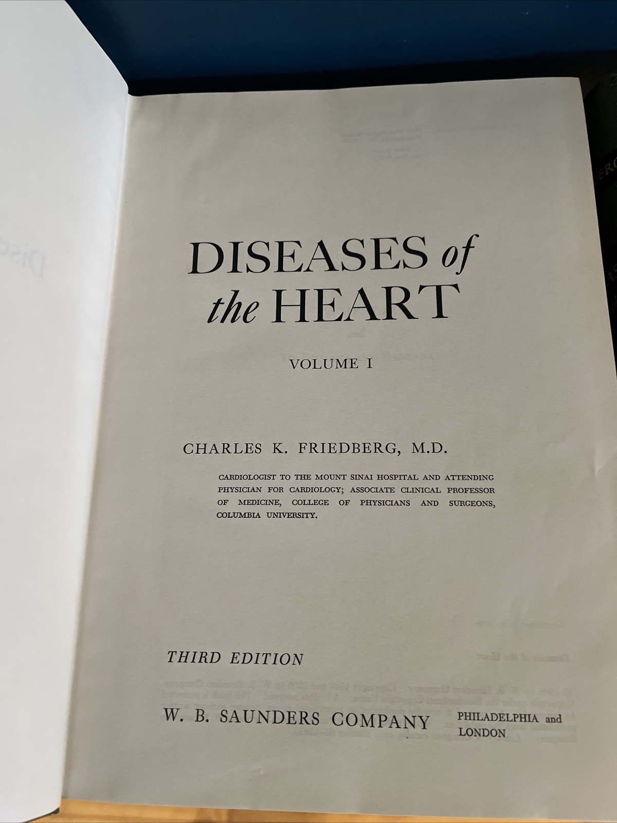 Diseases of the Heart by Friedberg, Charles K. 1966 HC Vol 1 & 2, Third Edition