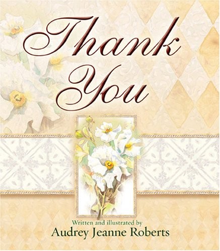 Thank You By Audrey Jeanne Roberts