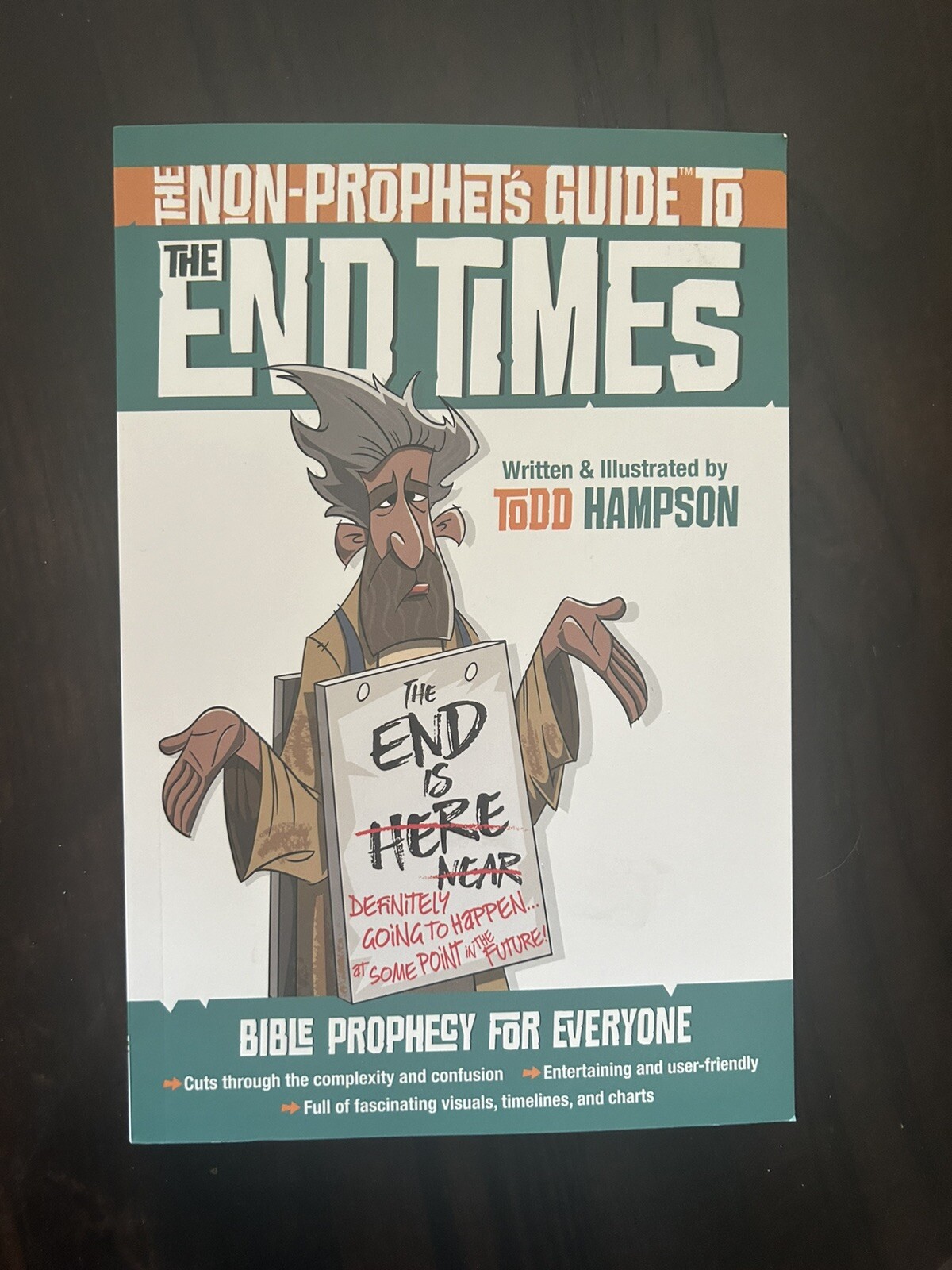 Non-Prophet’s Guide Ser.: The Non-Prophet’s Guide to the End Times : Bible…