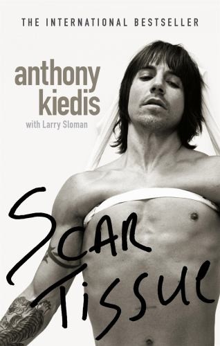 Scar Tissue: The bestselling memoir …, Anthony Kiedis