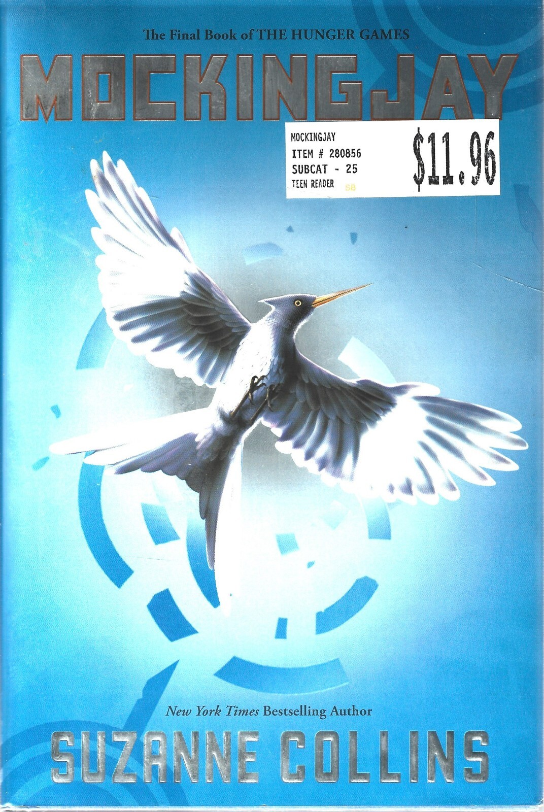 Hunger Games Ser.: Mockingjay by Suzanne Collins (Trade Cloth)