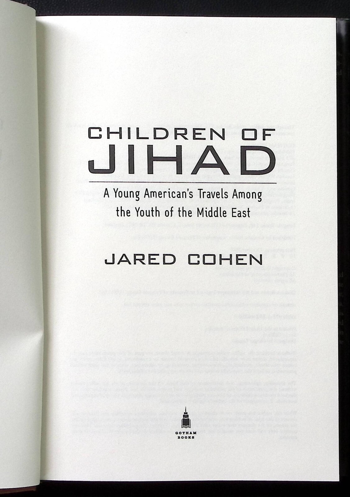 CHILDREN OF JIHAD JARED COHEN 1st EDITION HCDJ A YOUNG AMERICAN’S TRAVELS B809