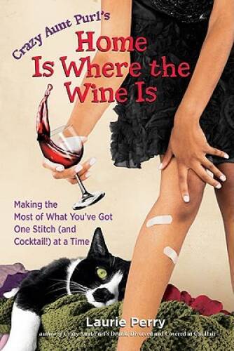 Home Is Where the Wine Is: Making the Most of What You’ve Got One Stitch – GOOD
