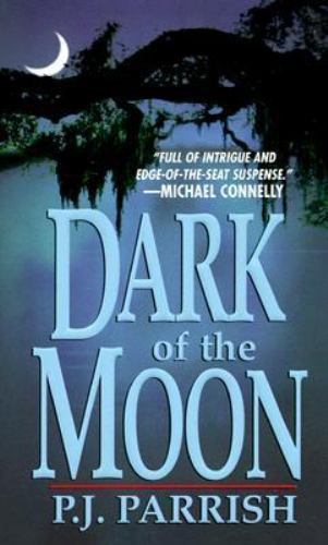 Dark Of The Moon – 9780786010547, P J Parrish, paperback