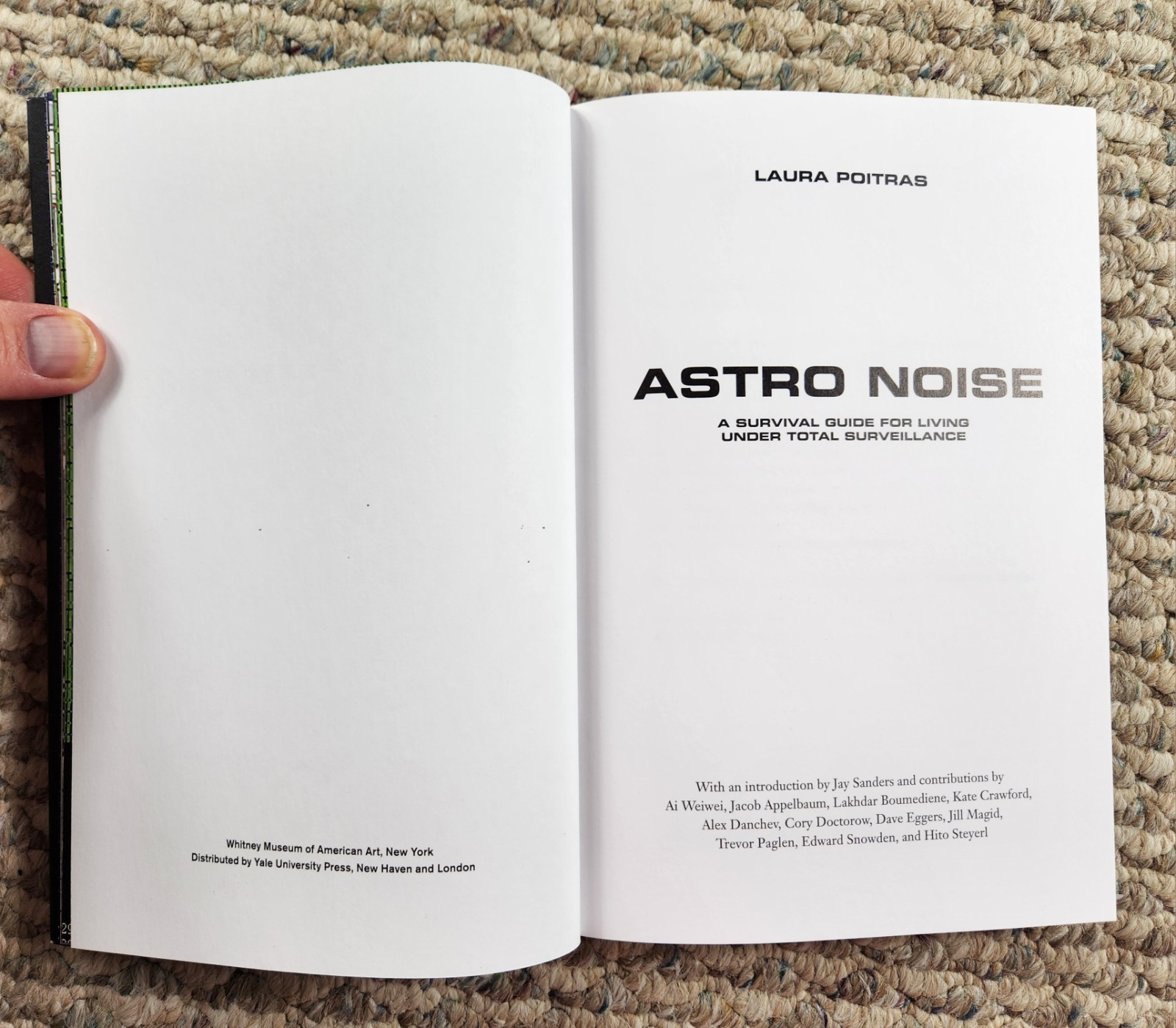 ASTRO NOISE: A SURVIVAL GUIDE FOR LIVING UNDER TOTAL By Laura Poitras & Jay