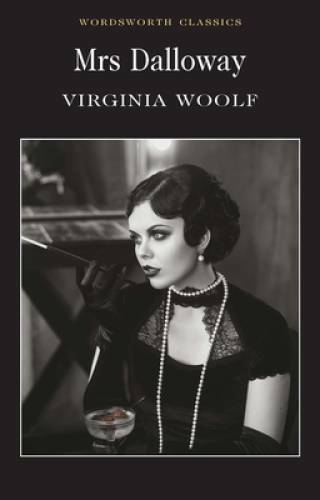 Mrs. Dalloway (Wordsworth Classics) – Paperback By Virginia Woolf – GOOD