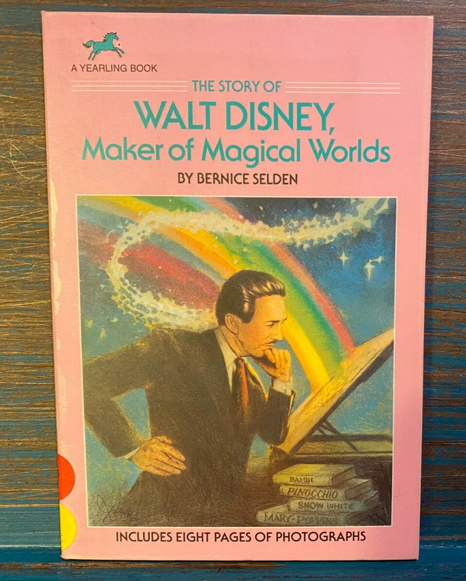 Yearling Biography Ser.: The Story of Walt Disney : Maker of Magical Worlds 1989