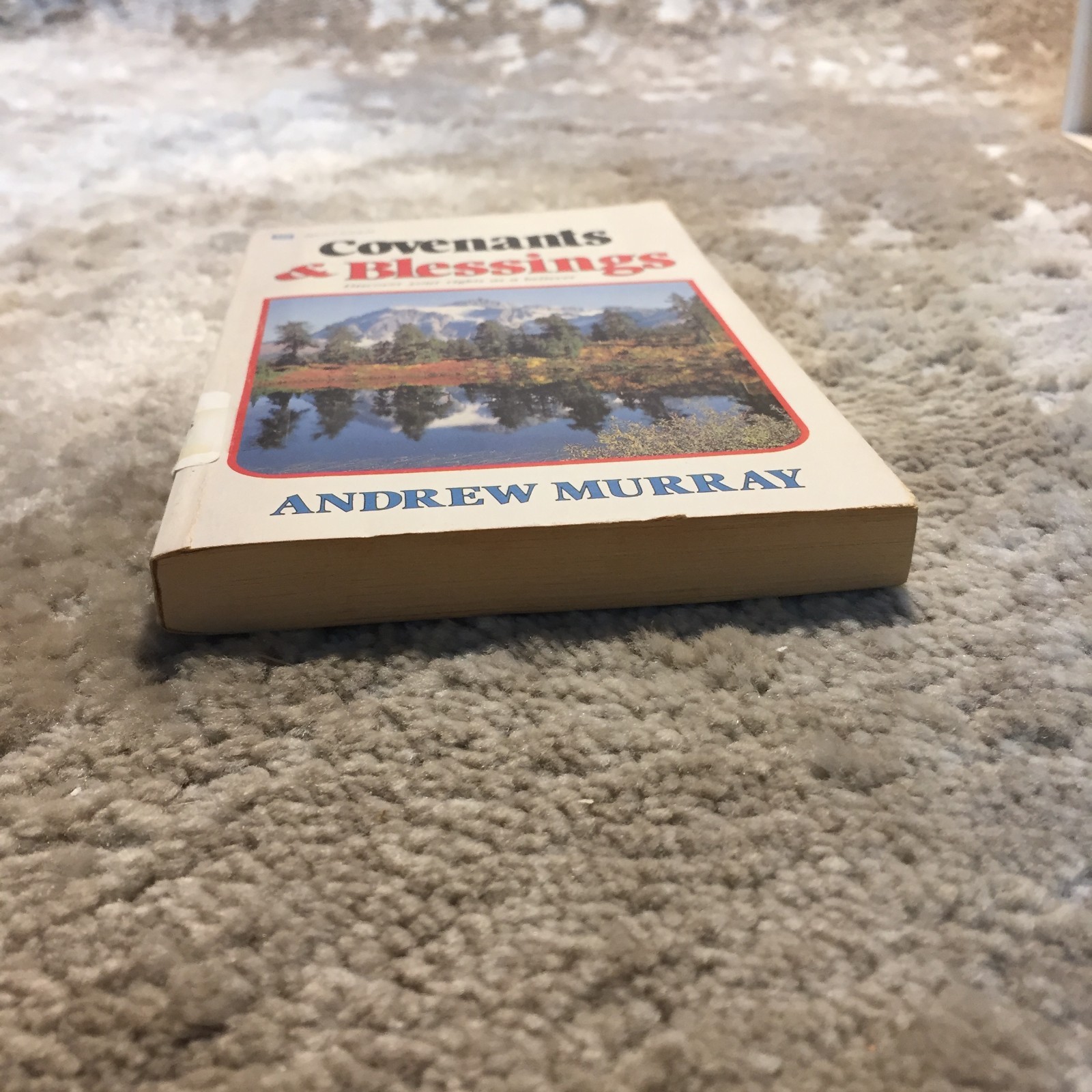 Covenants & Blessings Andrew Murray 1984 Whitaker House Christian Experience