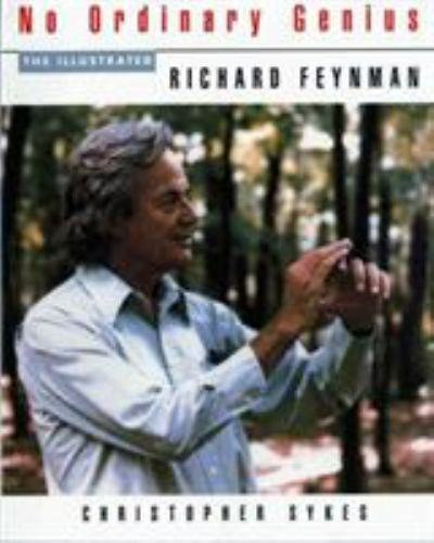 No Ordinary Genius: The Illustrated Richard Feynman Feynman, Richard P. paperba