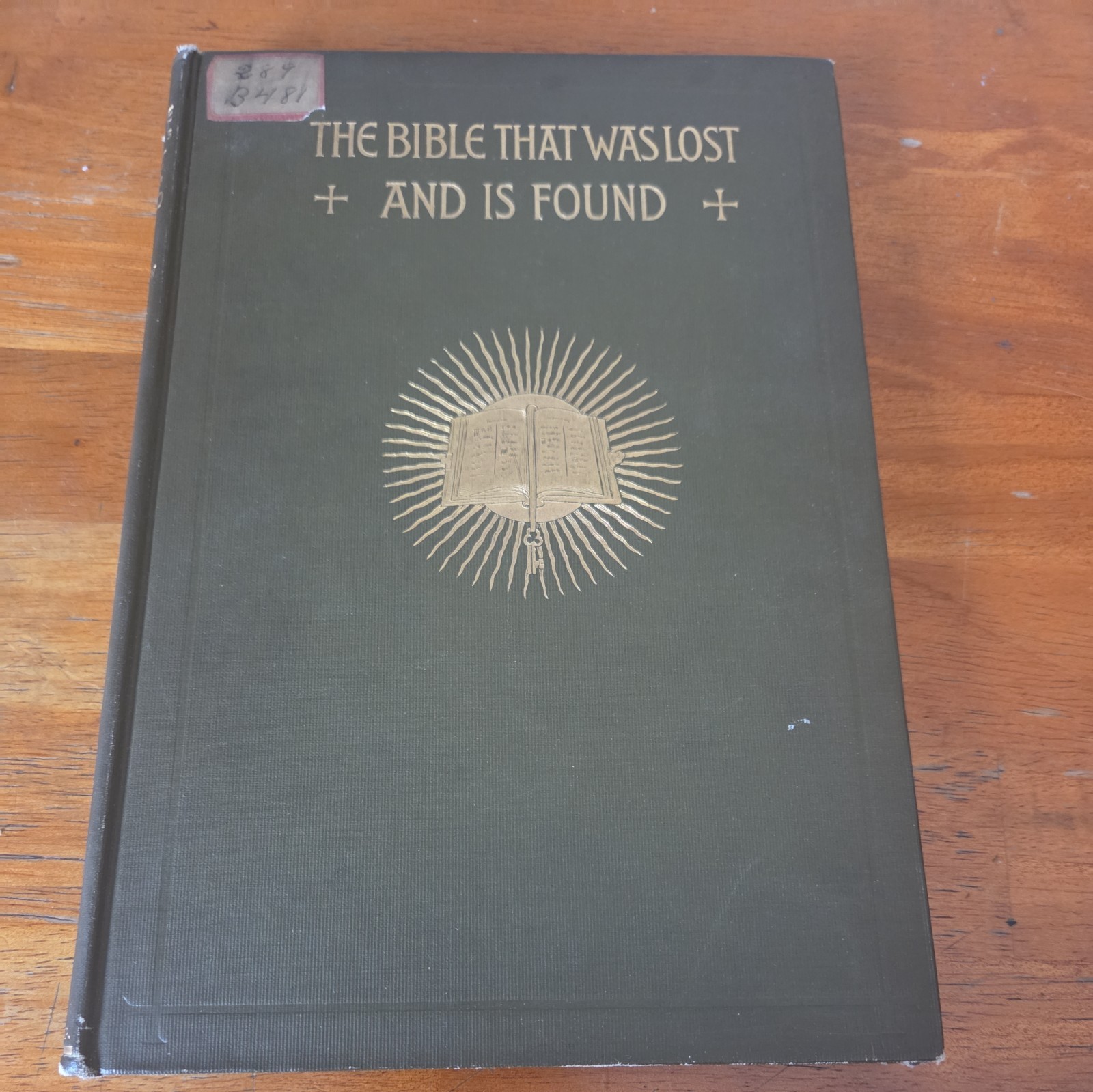 The Bible That Was Lost And Is Found 1912 John Bigelow 120 Pages