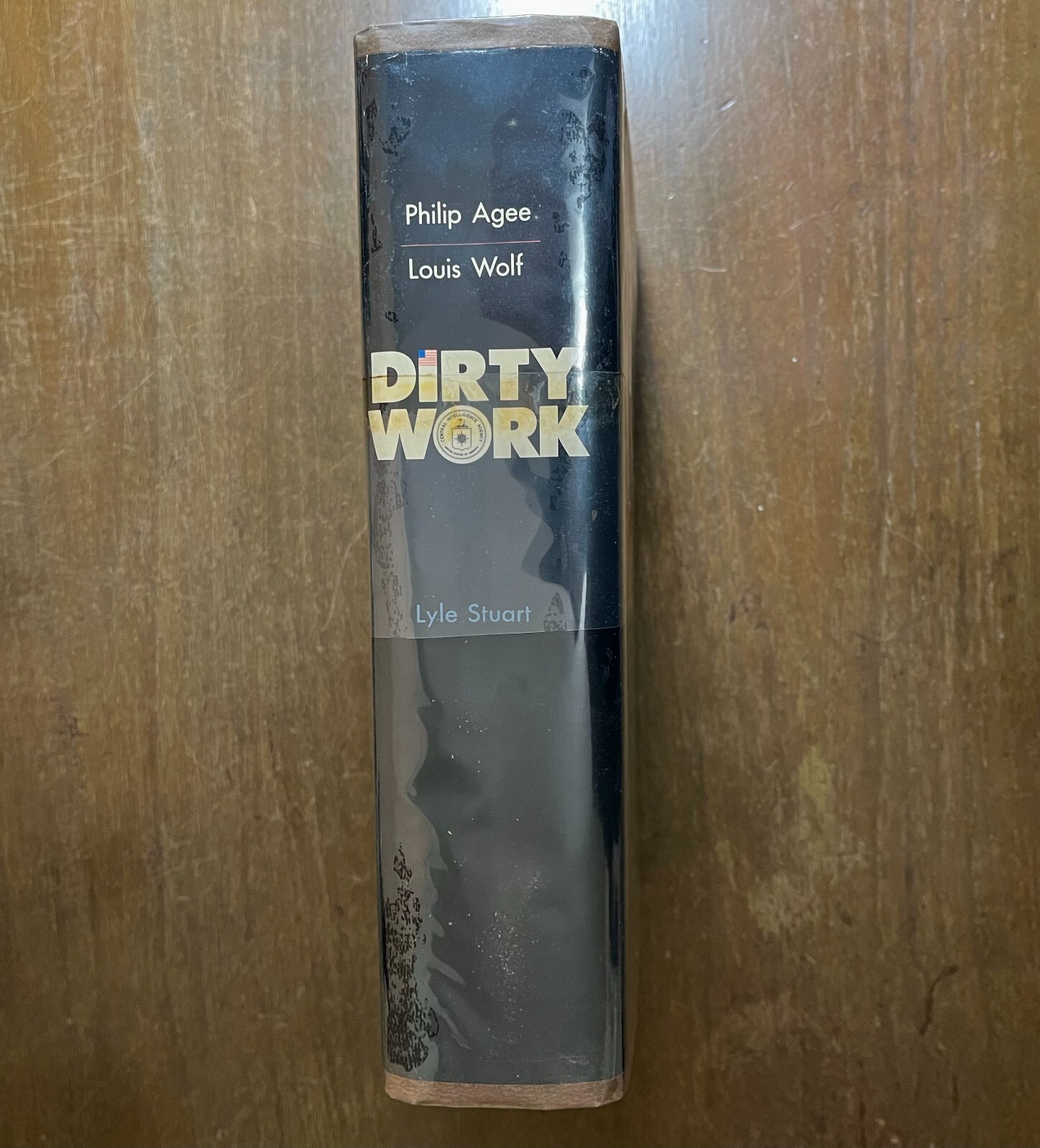 Dirty Work: The CIA in Western Europe by Philip Agee & Louis Wolf HC 0818402687