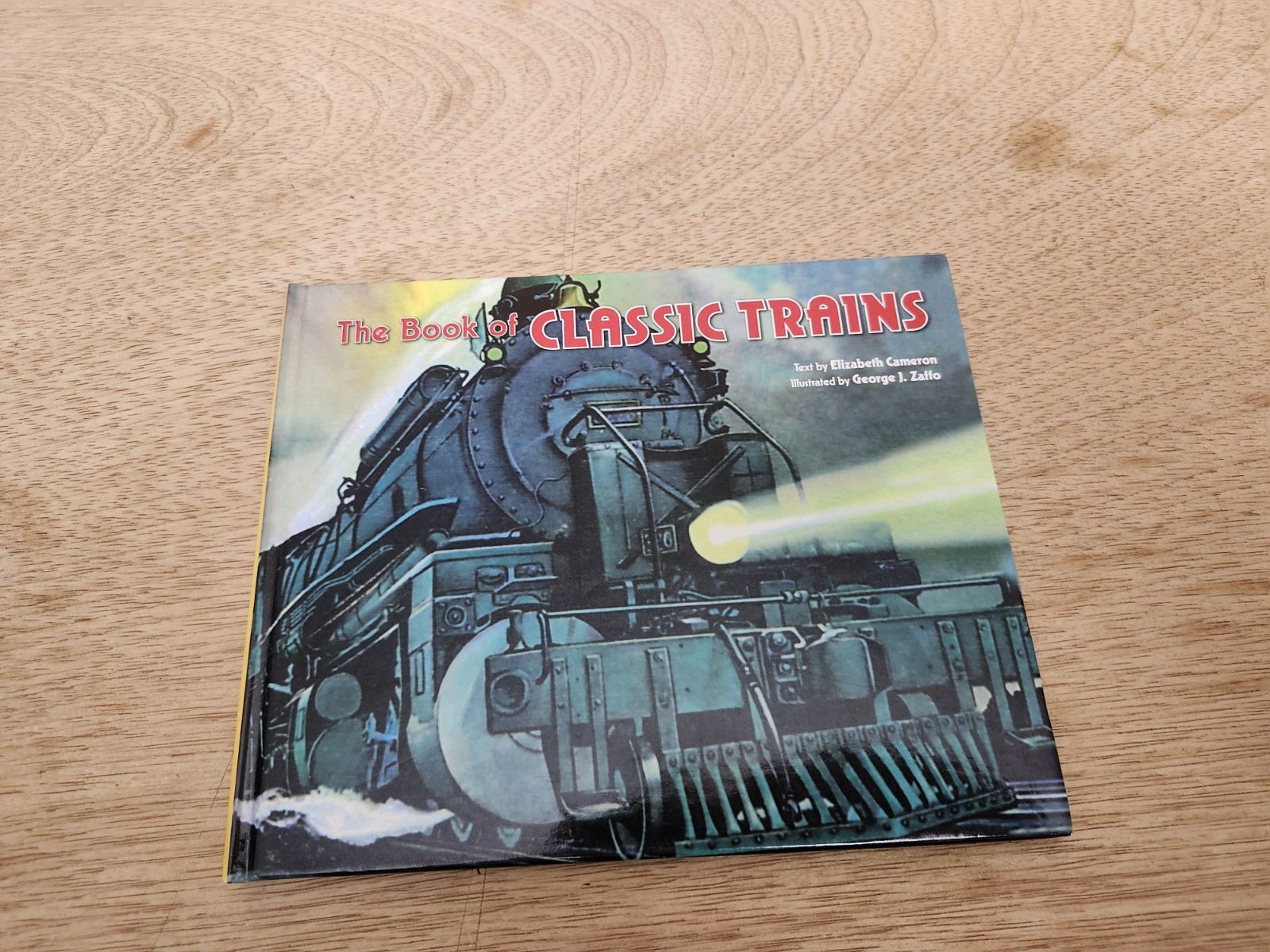 THE BOOK OF CLASSIC TRAINS By Elizabeth Cameron – Hardcover **Mint Condition**