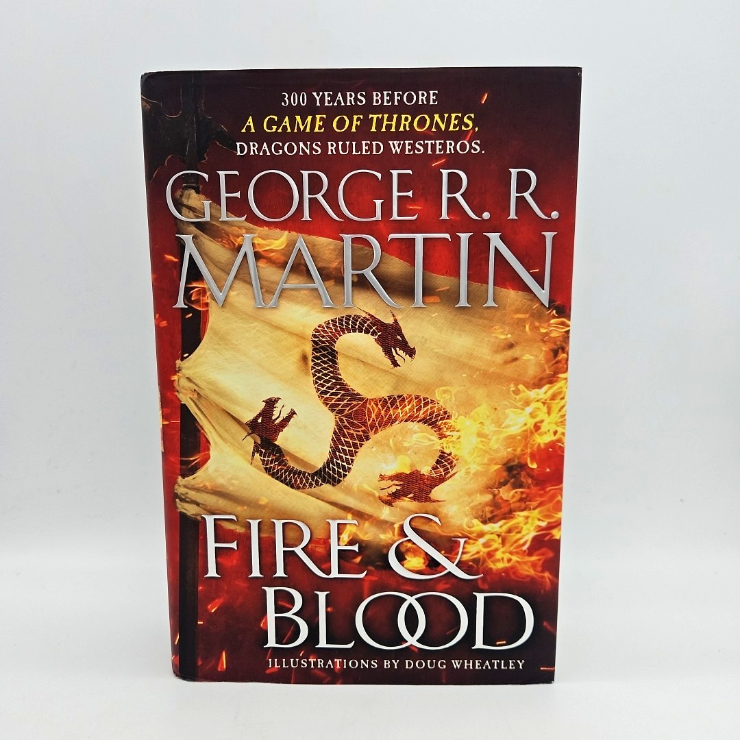 Fire & Blood by George R.R. Martin (2018 Hardcover DJ 1st/1st VG Illustrated)