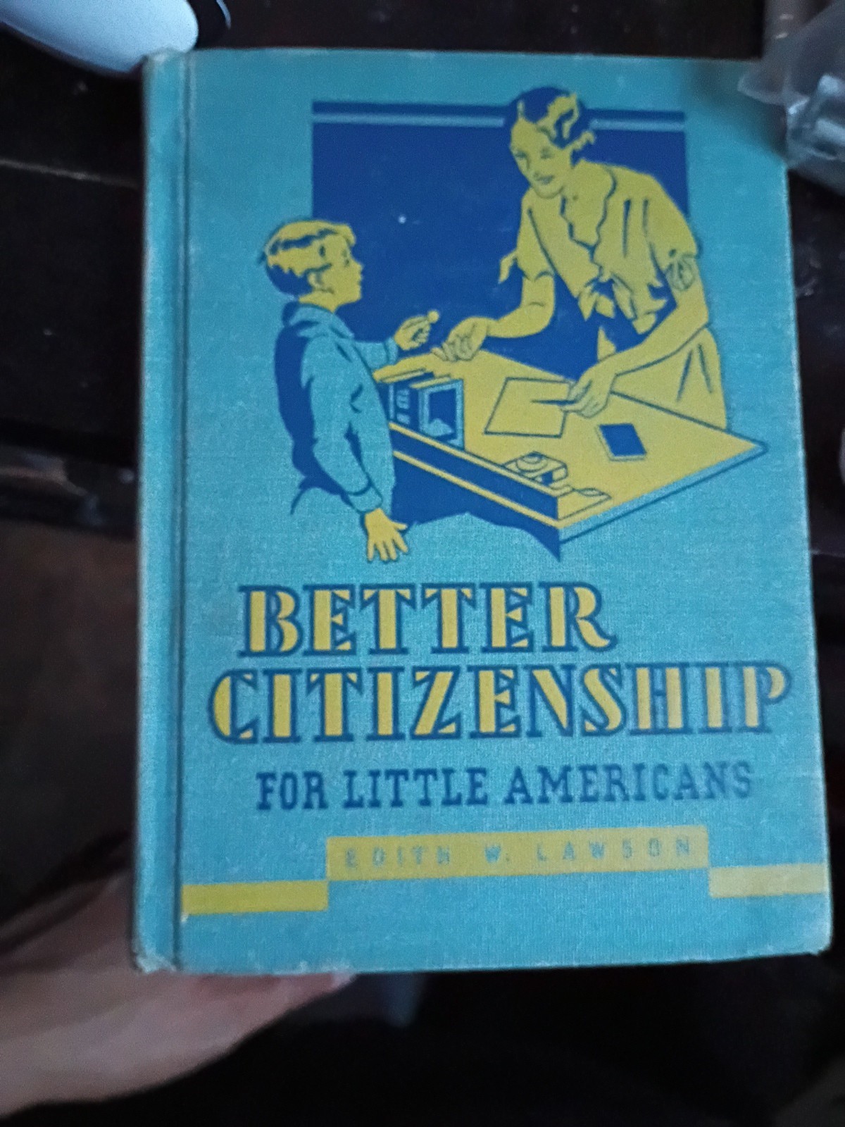 BETTER CITIZENSHIP FOR LITTLE AMERICANS BY EDITH WILHELMINA LAWSON 1928