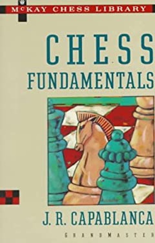 Chess Fundamentals Paperback Jose R. Capablanca