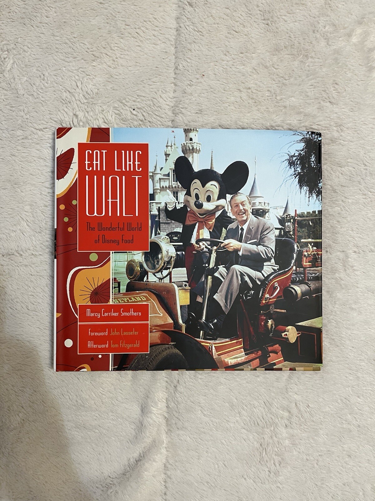 Eat Like Walt: The Wonderful World of Disney Food Marcy Carriker Smothers NEW