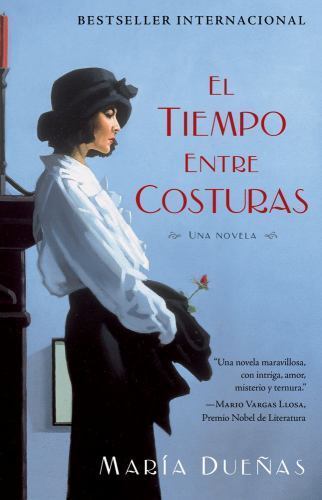 El tiempo entre costuras: Una novela (Atria Espanol) (Spanish Edition), María Du