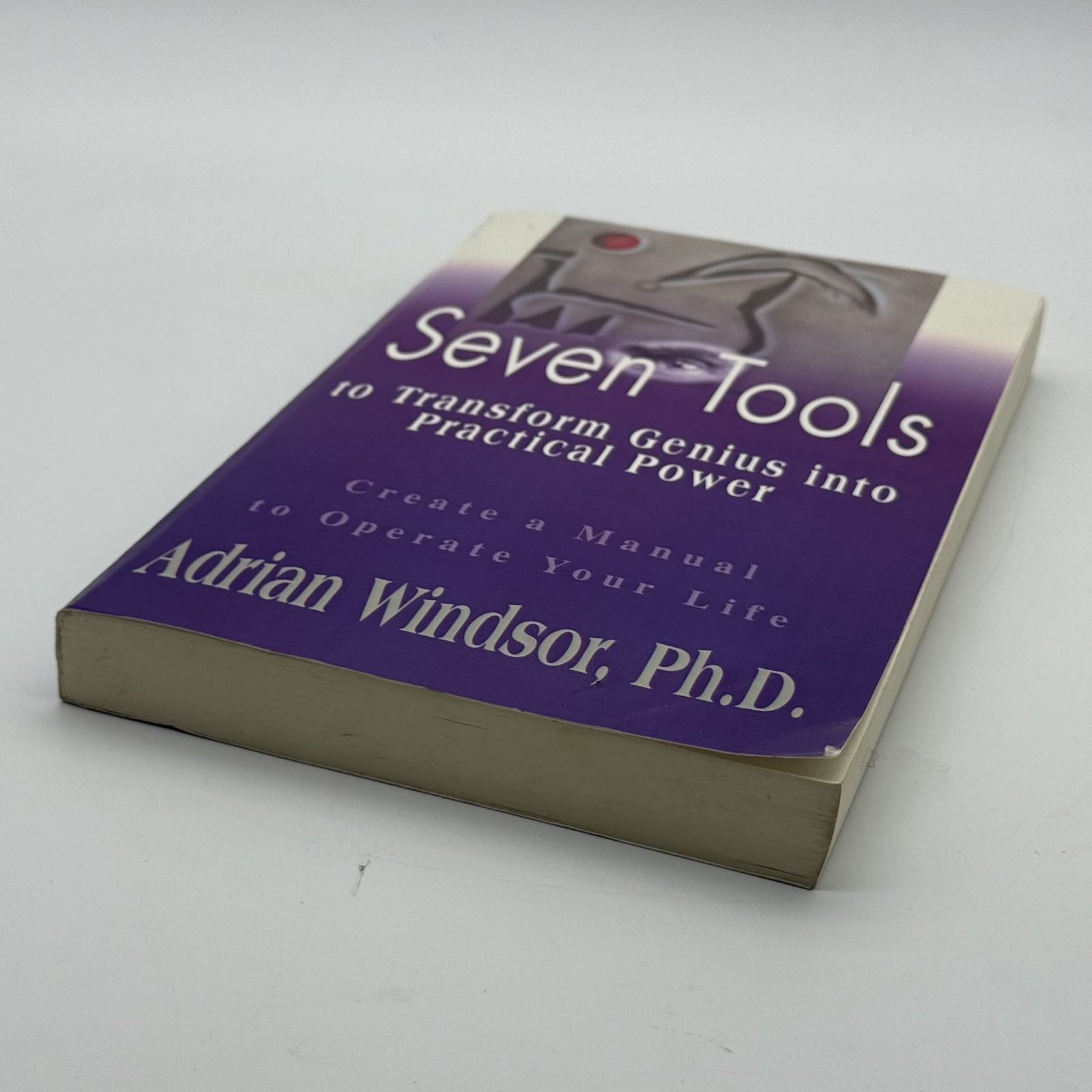 Seven Tools to Transform Genius Into Practical Power Create a Manual to Operate