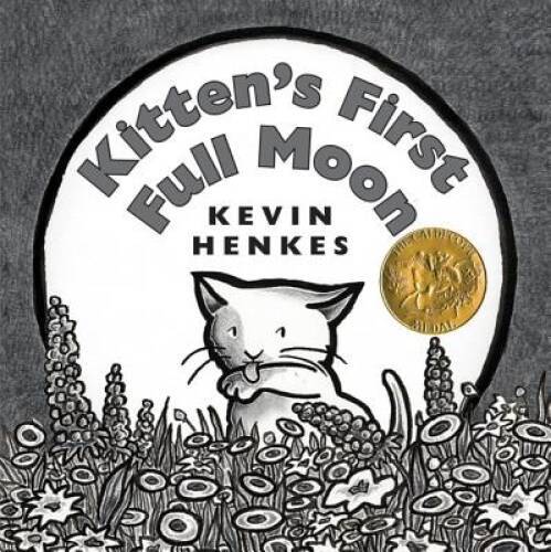 Kitten’s First Full Moon – Hardcover By Henkes, Kevin – GOOD