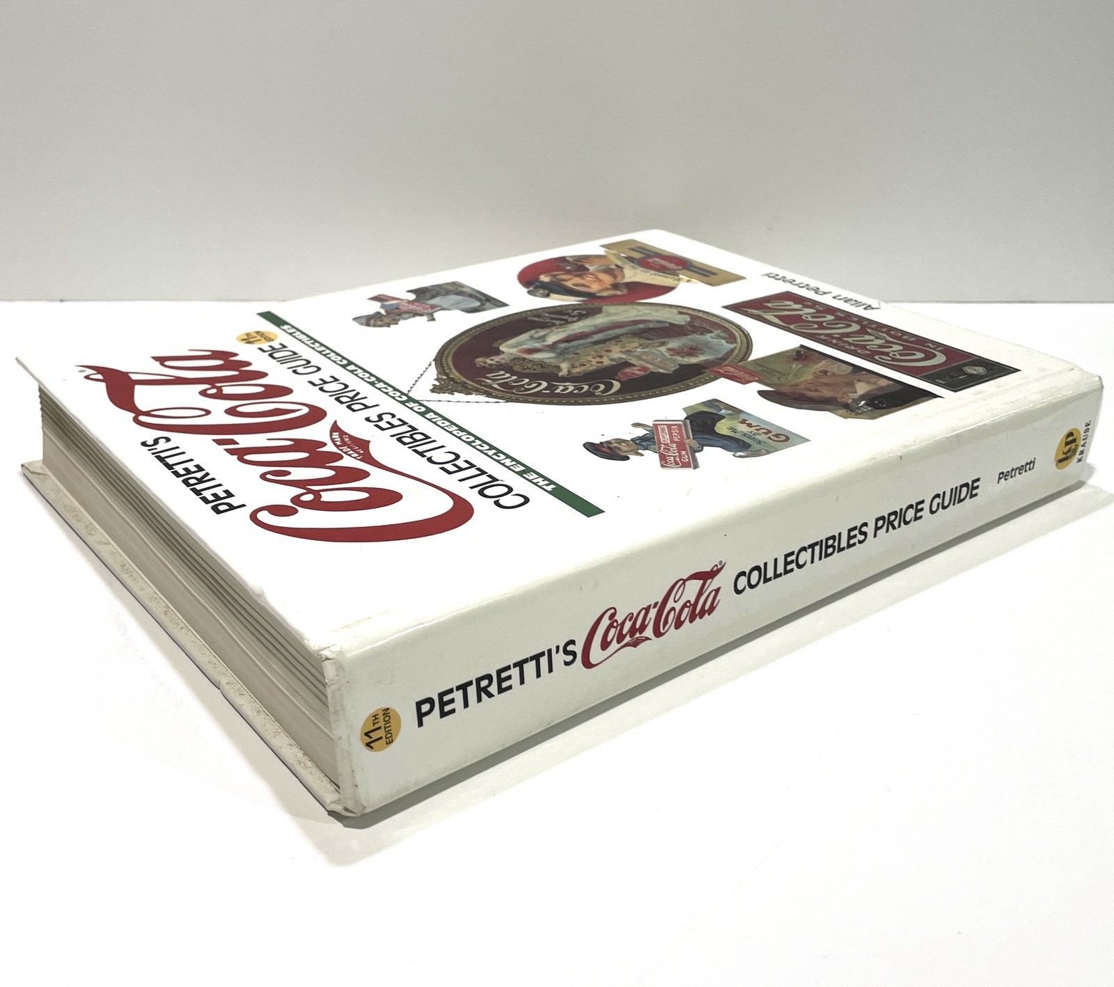 Petretti’s Coca-Cola Collectibles Price Guide by Allan Petretti 11th Edition