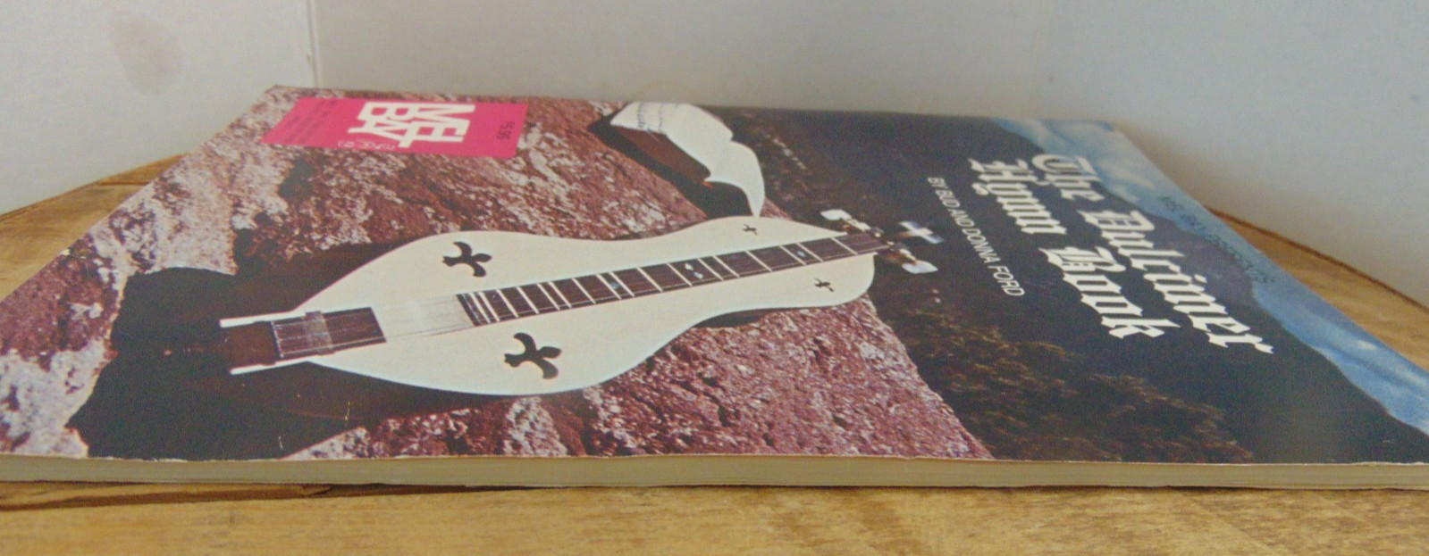 The Dulcimer Hymn Book by Bud & Donna Ford Mel Bay Publication 72 pages