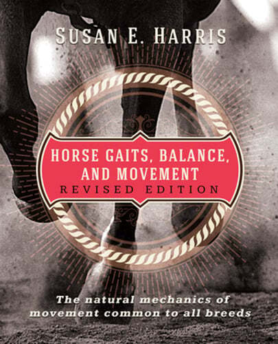 Horse Gaits, Balance, and Movement: Revised Edition by Susan E Harris: New